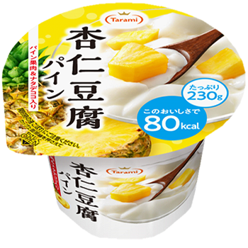 Tarami 杏仁豆腐パイン80kcal 230g 商品情報 フルーツゼリーのたらみ Tarami 杏仁豆腐パイン80kcal 230g 商品情報 フルーツゼリーのたらみ